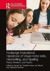 9781032255743-1032255749-Routledge International Handbook of Visual-motor skills, Handwriting, and Spelling: Theory, Research, and Practice (Routledge International Handbooks)