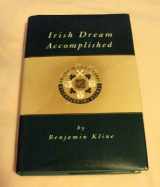 9780965066365-0965066363-Irish Dream Accomplished: Building a Cultural Center