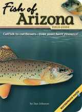 9781591930815-1591930812-Fish of Arizona Field Guide (Fish Identification Guides)