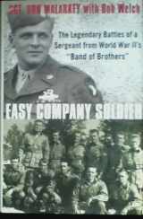 9780312378493-0312378491-Easy Company Soldier: The Legendary Battles of a Sergeant from World War II's "Band of Brothers"