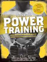 9781594865848-1594865841-Men's Health Power Training: Build Bigger, Stronger Muscles with through Performance-based Conditioning