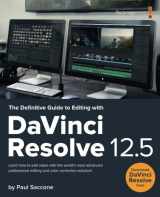9780996152839-0996152830-The Definitive Guide to Editing with DaVinci Resolve 12.5 (Blackmagic Design Learning Series)