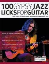9781789333725-1789333725-100 Gypsy Jazz Guitar Licks: Learn Gypsy Jazz Guitar Soloing Technique with 100 Authentic Licks (Play Gypsy Jazz Guitar)