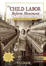 9781476536088-1476536082-The Child Labor Reform Movement: An Interactive History Adventure (You Choose: History)
