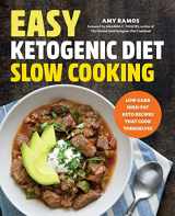 9781623159221-1623159229-Easy Ketogenic Diet Slow Cooking: Low-Carb, High-Fat Keto Recipes That Cook Themselves