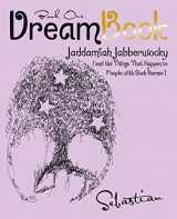 9781504319423-1504319427-Dreambook: Jaddamiah Jabberwocky (And the Things That Happen to People with Such Names)