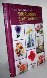 9781844484607-1844484602-The Handbook of Silk Ribbon Embroidery