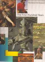 9780914738459-0914738453-The first hundred years : the Denver Art Museum