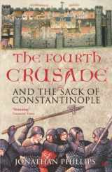 9781844130801-1844130800-The Fourth Crusade: And The Sack of Constantinople