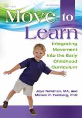 9780876595602-0876595603-Move to Learn: Integrating Movement into the Early Childhood Classroom