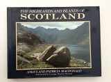 9780297830290-0297830295-The Highlands and Islands of Scotland (Country Series)