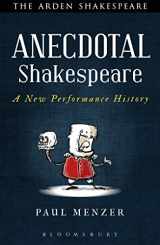 9781472576163-1472576160-Anecdotal Shakespeare: A New Performance History