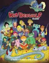 9780974600048-0974600040-Kid Beowulf Reader: A Handbook for Teaching, Reading, and Enjoying the First Trilogy
