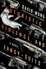 9781250040190-1250040191-Futuristic Violence and Fancy Suits: A Novel (Zoey Ashe, 1)