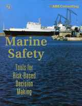 9780865879096-0865879095-Marine Safety: Tools for Risk-Based Decision Making
