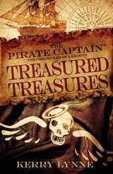 9780578443560-0578443562-The Pirate Captain, Treasured Treasures (The Pirate Captain, the Chronicles of a Legend)