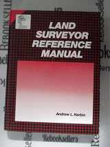 9780932276469-0932276466-Land Surveyor Reference Manual (Engineering Review Manual Series)