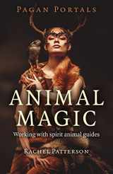 9781785354946-1785354949-Pagan Portals - Animal Magic: Working With Spirit Animal Guides