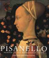 9780300091083-0300091087-Pisanello: Painter to the Renaissance Court