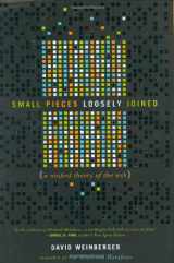 9780738205434-0738205435-Small Pieces Loosely Joined: A Unified Theory Of The Web