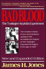 9780029166765-0029166764-Bad Blood: The Tuskegee Syphilis Experiment, New and Expanded Edition