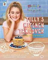 9781473652255-1473652251-Matilda & The Ramsay Bunch: Tilly’s Kitchen Takeover