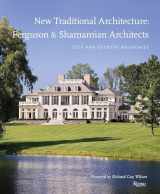9780847835454-0847835456-New Traditional Architecture: Ferguson & Shamamian Architects: City and Country Residences