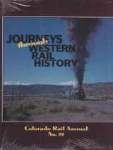 9780918654229-091865422X-Journeys Through Western Rail History, Colorado Rail Annual No. 22