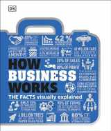 9781465429797-1465429794-How Business Works: The Facts Visually Explained (How Things Work)
