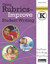 9780872077706-0872077705-Using Rubrics to Improve Student Writing, Grade Kindergarten