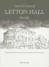 9781907750335-1907750339-Lives & Loves of Letton Hall Norfolk