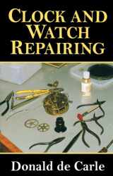 9780719803802-0719803802-Clock and Watch Repairing