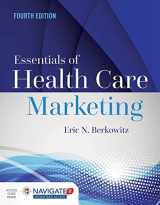 9781284094312-1284094316-Essentials of Health Care Marketing, Fourth Edition