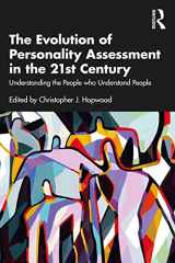 9780367477424-0367477424-The Evolution of Personality Assessment in the 21st Century: Understanding the People who Understand People