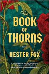 9781525812019-1525812017-The Book of Thorns: An Enchanting Tale of Two Sisters Connected by Magic