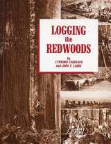 9780870043734-0870043730-Logging the Redwoods