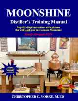 9780998600512-0998600512-Moonshine Distiller's Training Manual