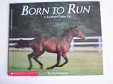 9780590428361-0590428365-Born to Run: A Racehorse Grows Up