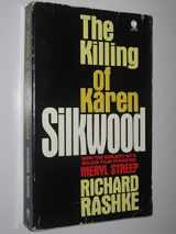9780722172490-0722172494-The killing of Karen Silkwood: The Story Behind the Kerr-McGee Plutonium Case