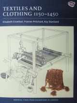 9781843832393-1843832399-Textiles and Clothing, c.1150-1450 (Medieval Finds from Excavations in London, 4)