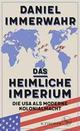 9783103972351-3103972350-Das heimliche Imperium: Die USA als moderne Kolonialmacht