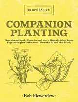 9781616086527-1616086521-Companion Planting: Bob's Basics
