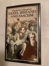 9780814713808-0814713807-Yeats, Ireland and Fascism (The Gotham Library of the New York University Press)