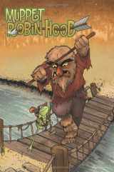 9781934506790-1934506796-Muppet Robin Hood (Muppet Graphic Novels)