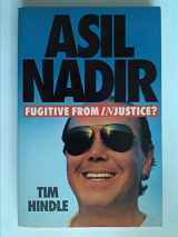 9780330331555-0330331558-Asil Nadir: Fugitive from Injustice