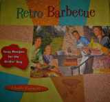 9781888054637-1888054638-Retro Barbecue: Tasty Recipes for the Grillin' Guy