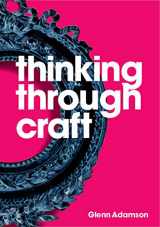9781350092631-1350092630-Thinking Through Craft