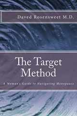 9780692242445-0692242449-The Target Method: A Woman's Guide to Navigating Menopause
