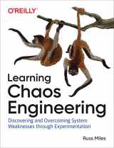 9781492051008-1492051004-Learning Chaos Engineering: Discovering and Overcoming System Weaknesses Through Experimentation