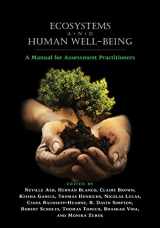 9781597267113-1597267112-Ecosystems and Human Well-Being: A Manual for Assessment Practitioners